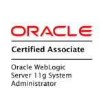 Certified Associate - Oracle WebLogic Server 11g - System Administrator