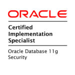 Certified Implementation Specialist- Oracle Database 11g Security